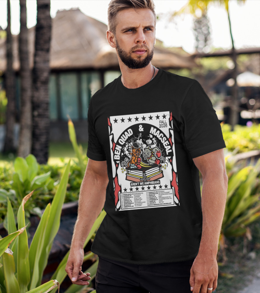 Ben Quad And Macseal Fall 2026 Tour Aren't We Amphibians Co Headliner T-Shirt