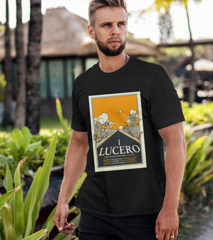 Lucero Playing That Much Further West Portland Seattle Vancouver July 2026 Tour T-Shirt