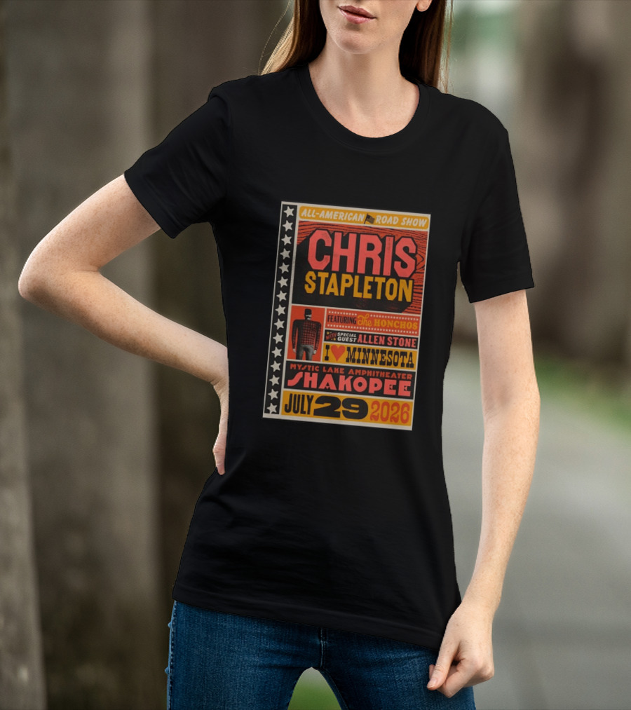 All American Road Show Chris Stapleton Featuring The Honchos Allen Stone Mystic Lake Amphitheater Shakopee July 29 2026 I Love Minnesota T-Shirt