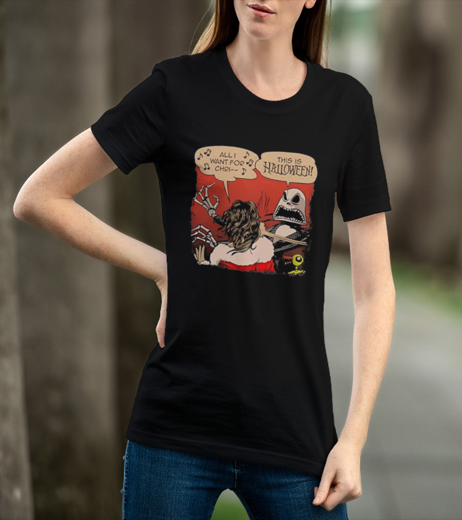 All I Want For Christmas Is This Is Halloween Comic Mashup T-Shirt