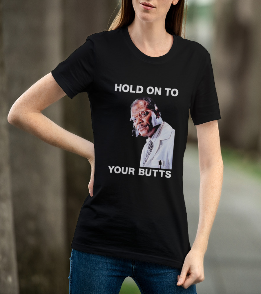 Hold On To Your Butts Jurassic Park Scene T-Shirt