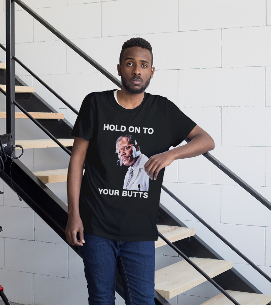 Hold On To Your Butts Jurassic Park Scene T-Shirt