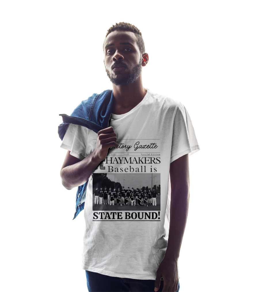 The Victory Gazette Casselton Haymakers Baseball State Bound 2026 Special Edition T-Shirt