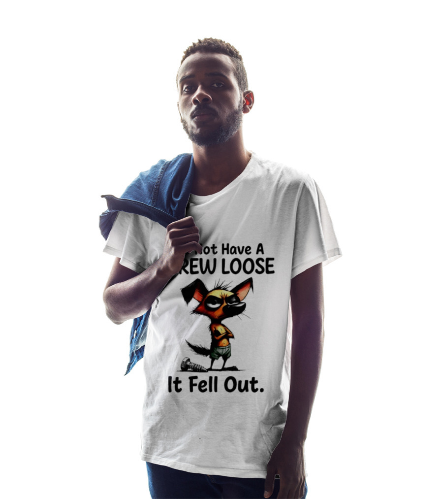 I Do Not Have A Screw Loose It Fell Out Dog T-Shirt