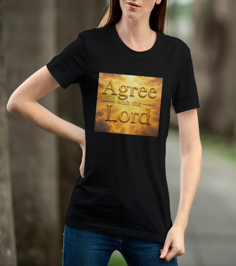 Agree With The Lord Golden Cloudy Sky T-Shirt