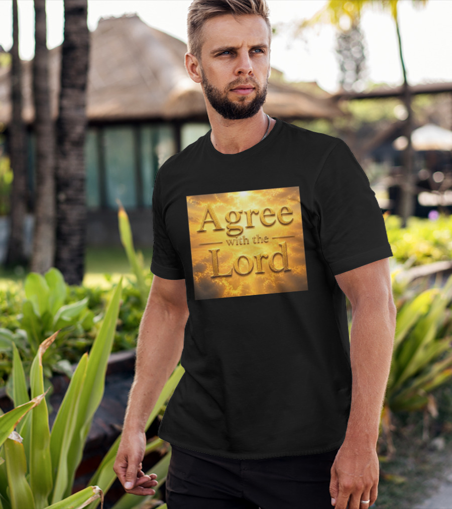 Agree With The Lord Golden Cloudy Sky T-Shirt