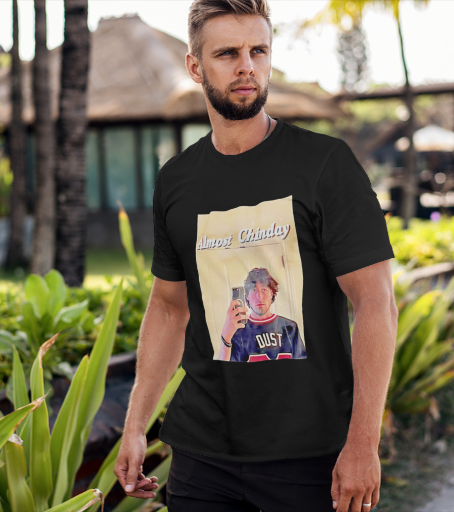 Almost Chinday DUST 77 Mirror Selfie T-Shirt