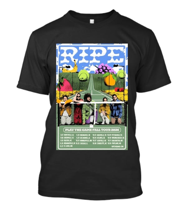 Ripe Play The Game Fall Tour 2026 With Fruit And Tennis Court T-Shirt