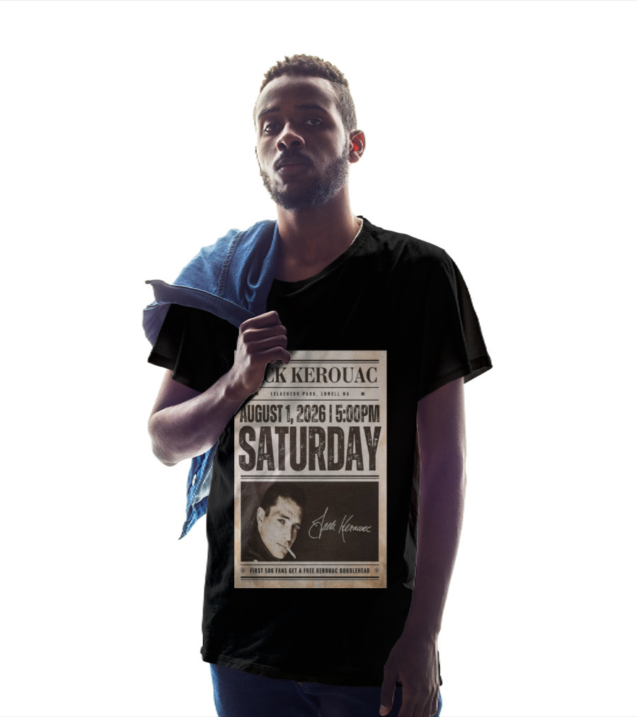 Jack Kerouac Lelacheur Park Lowell MA August 1 2026 Saturday 5PM Event T-Shirt