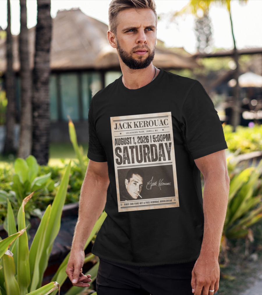 Jack Kerouac Lelacheur Park Lowell MA August 1 2026 Saturday 5PM Event T-Shirt