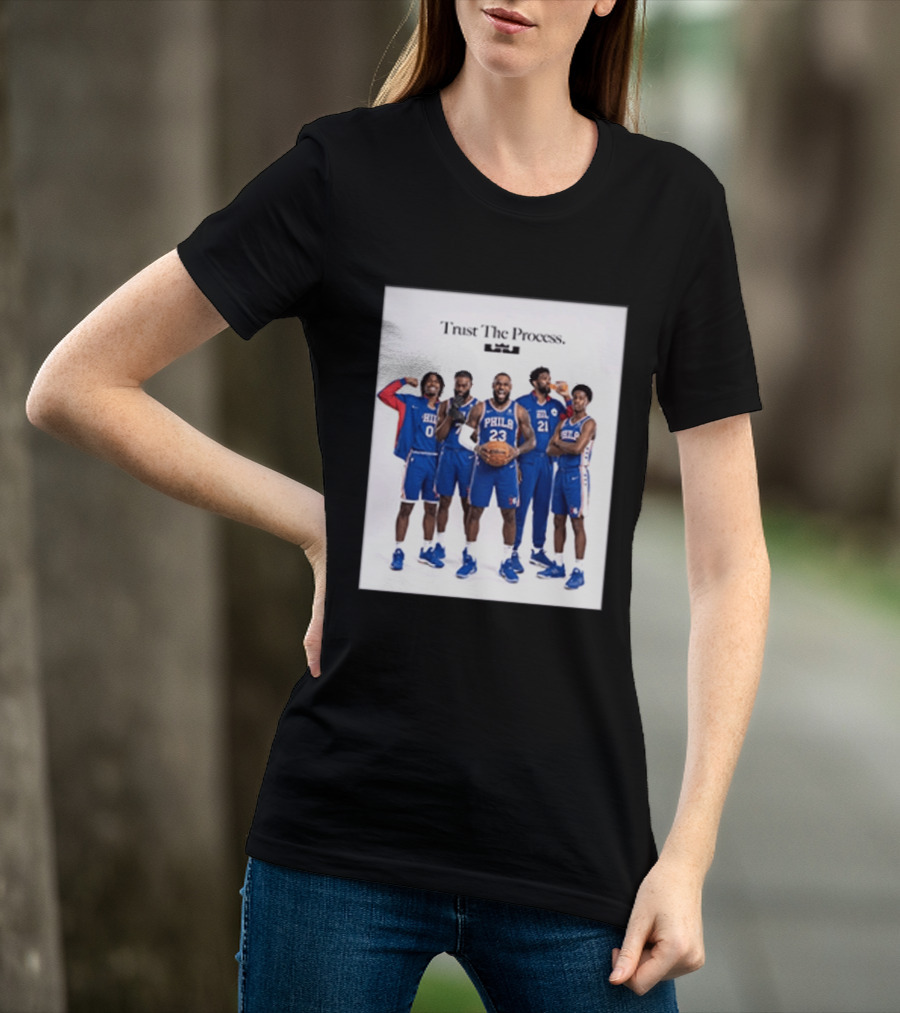 Philadelphia 76ers Trust The Process Lebron James Team Edition T-Shirt