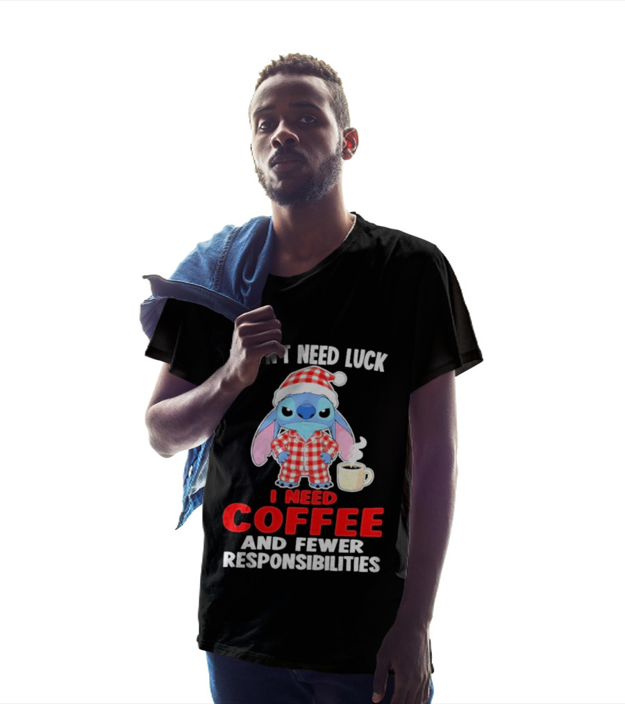 Stitch I Don't Need Luck I Need Coffee And Fewer Responsibilities Pajama Coffee T-Shirt
