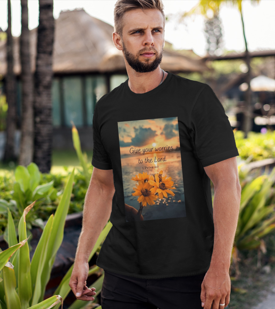 Give Your Worries To The Lord 1 Peter 5:7 Yellow Flowers At Sunset With Ocean T-Shirt