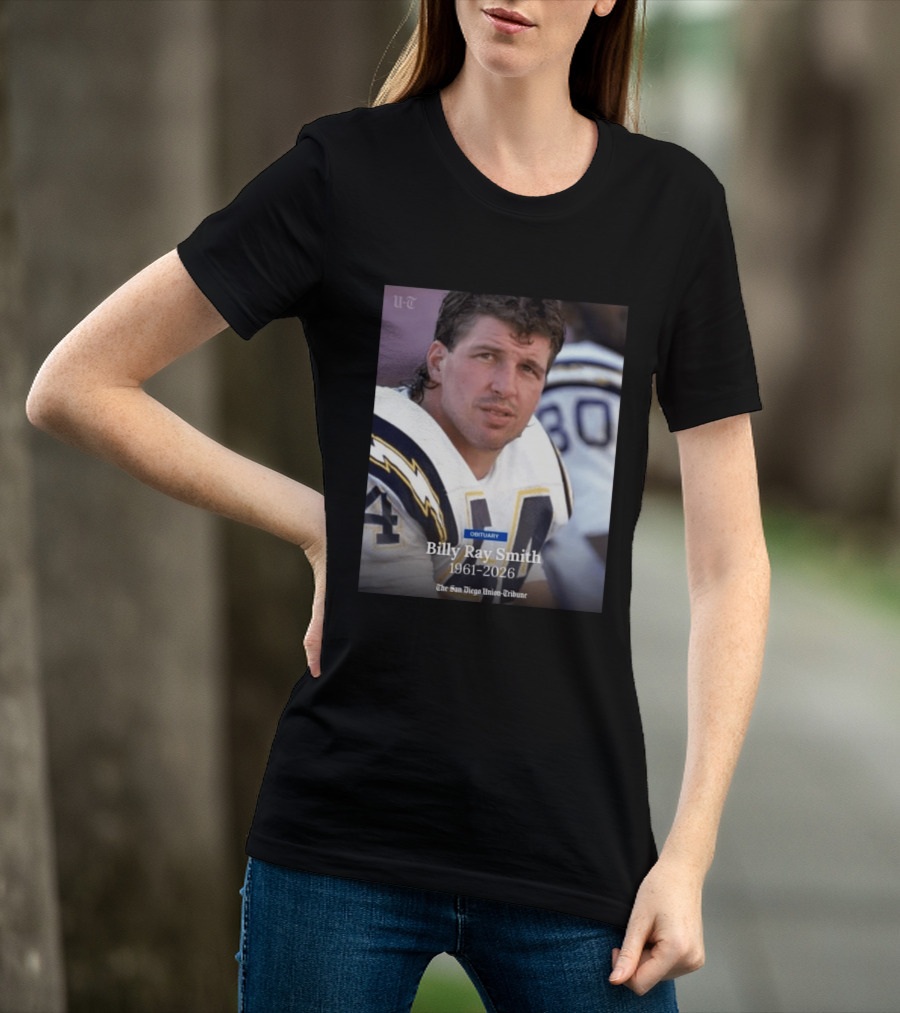 Billy Ray Smith 1961 2026 San Diego Chargers Obituary Tribute San Diego Union Tribune T-Shirt