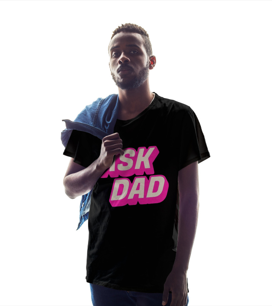 Ask Dad Pink Retro Font Pop Culture T-Shirt