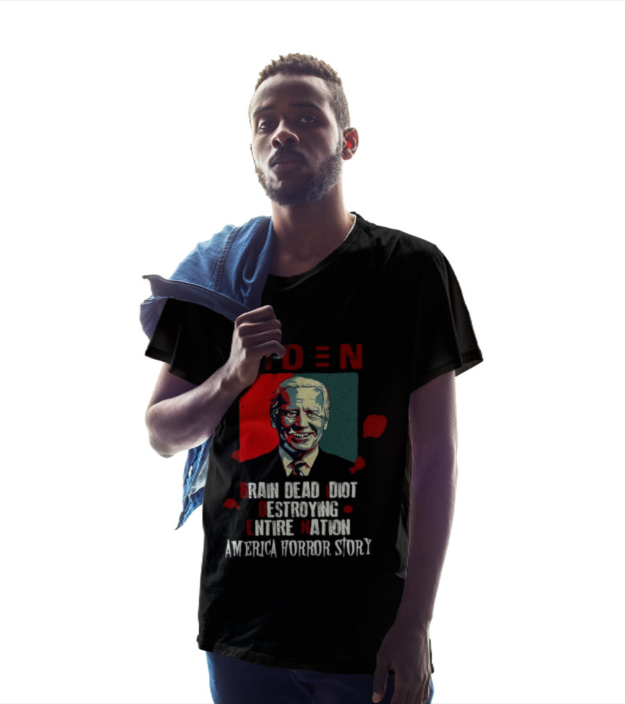 Biden Brain Dead Idiot Destroying Entire Nation America Horror Story T-Shirt