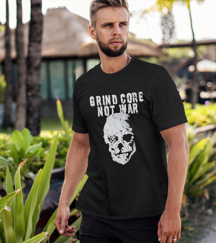 Grind Core Not War Skull T-Shirt