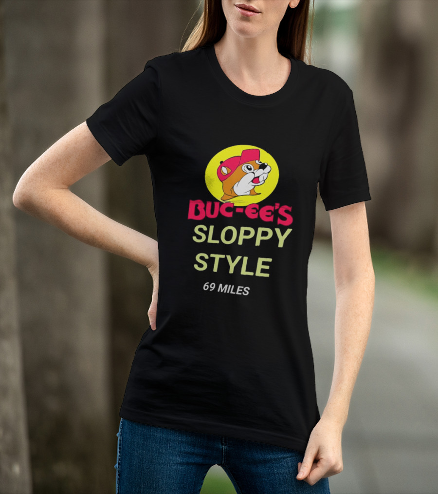 Buc Ee's Sloppy Style 69 Miles T-Shirt