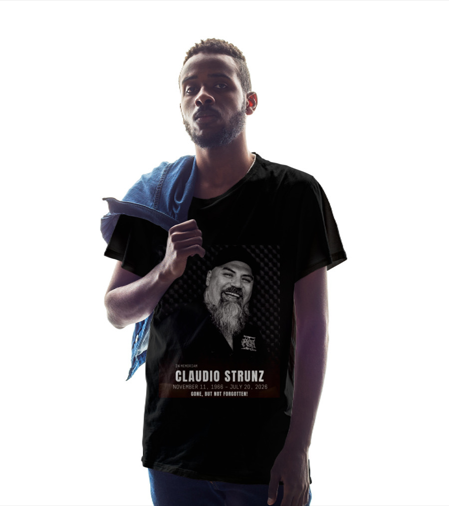 IN Memoriam Claudio Strunz Keep Metal November 11 1966 July 20 2026 Gone But Not Forgotten T-Shirt