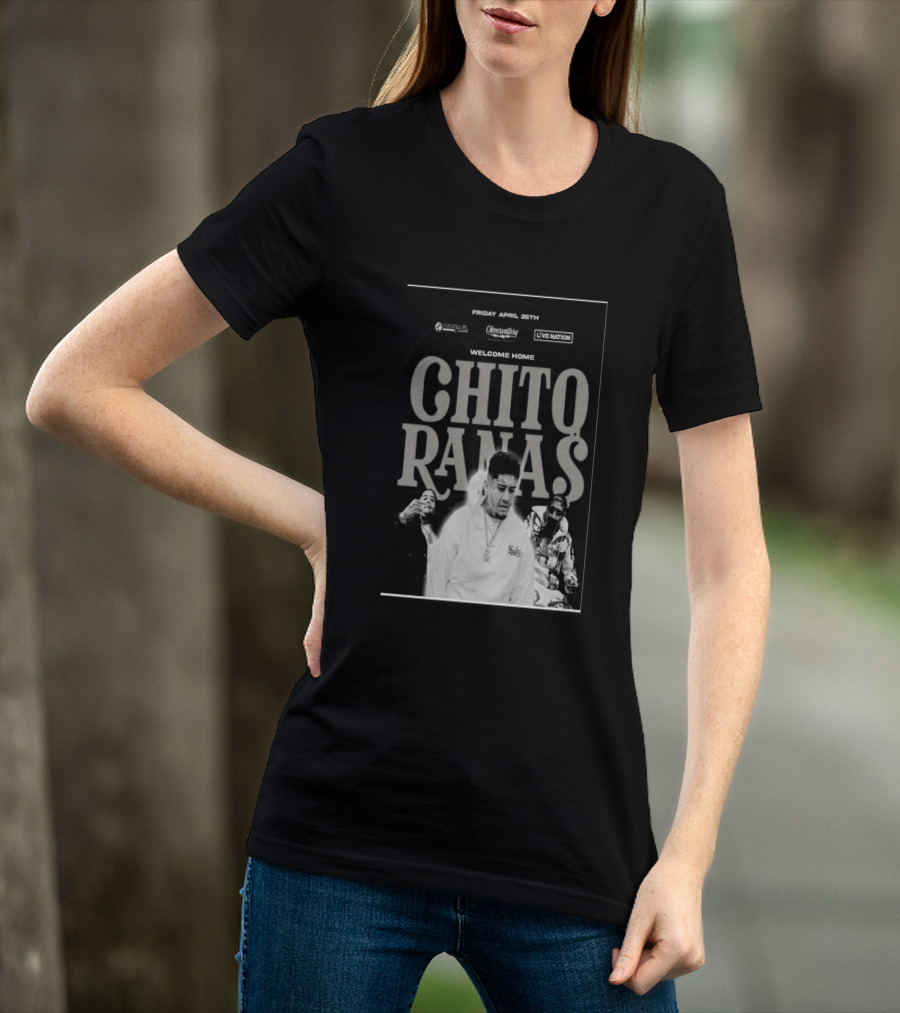 Welcome Home Chito Rana$ Live Nation Concert The Observatory Santa Ana April 26 2024 T-Shirt