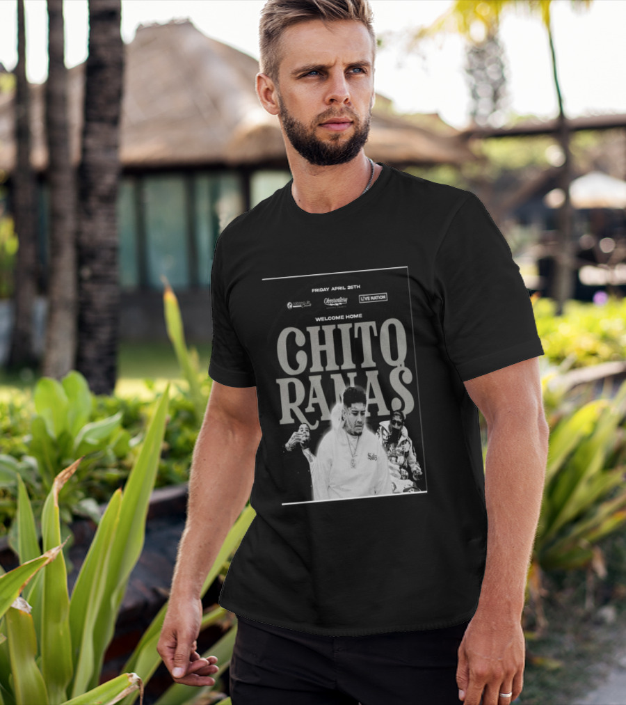 Welcome Home Chito Rana$ Live Nation Concert The Observatory Santa Ana April 26 2024 T-Shirt