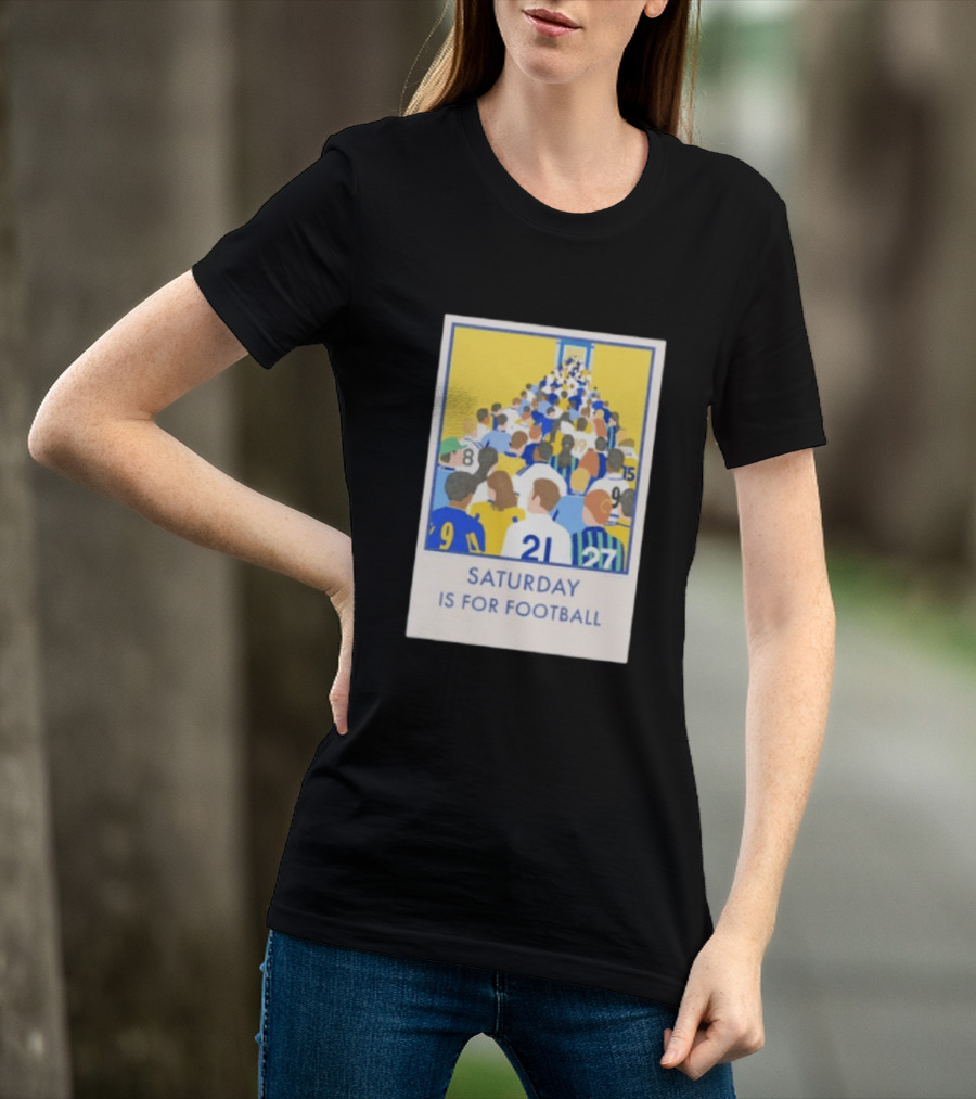 Saturday Is For Football Fans Colorful Player Gathering T-Shirt