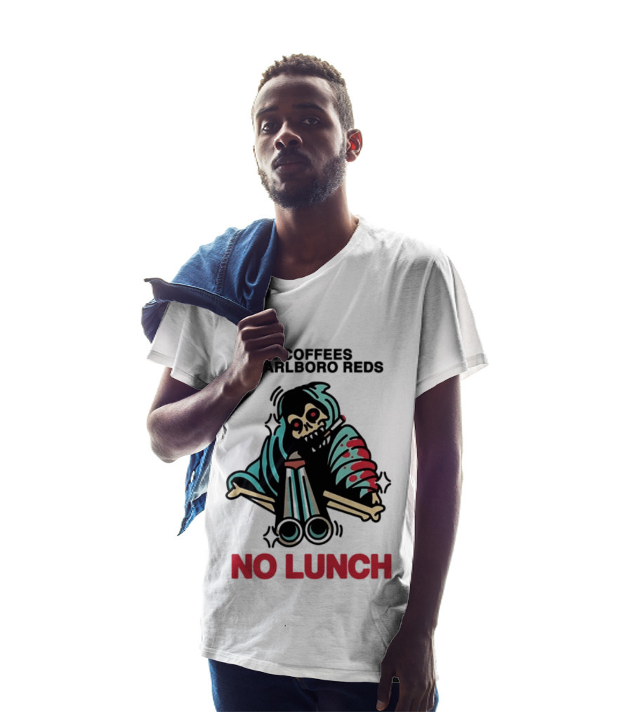2 Coffees 3 Marlboro Reds Skeleton Holding Shotgun No Lunch T-Shirt