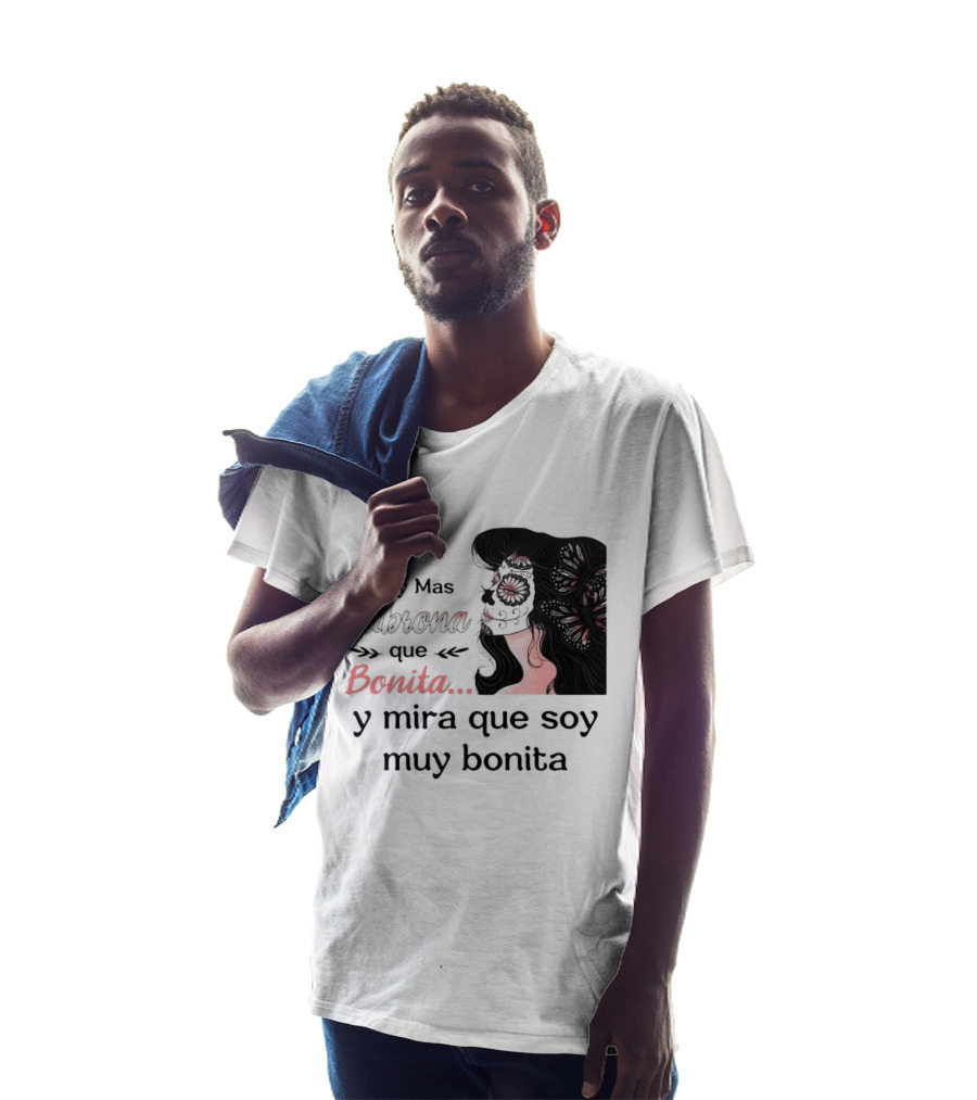 Soy Mas Cabrona Que Bonita Y Mira Que Soy Muy Bonita Girl Butterfly Image T-Shirt