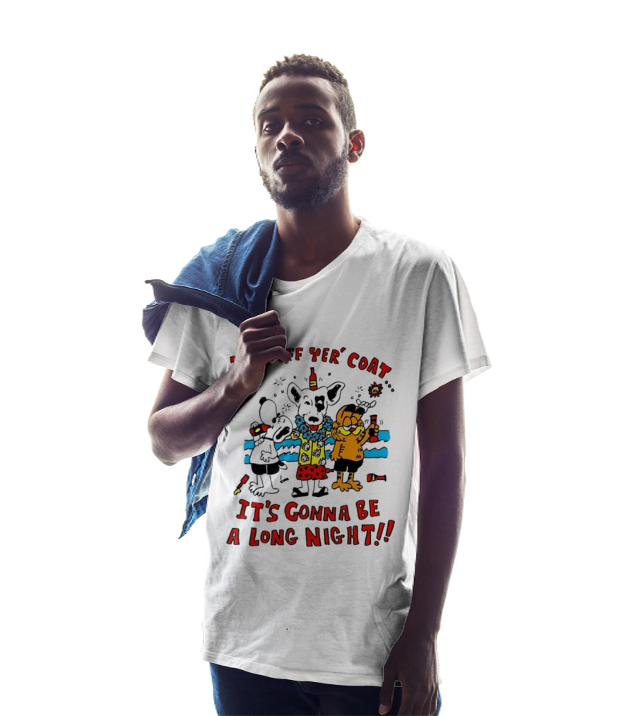 Take Off Yer Coat It's Gonna Be A Long Night Cartoon Characters Partying With Drinks T-Shirt