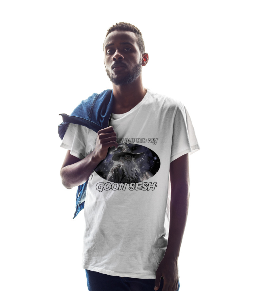 You Interrupted My Goon Sesh Wizard T-Shirt