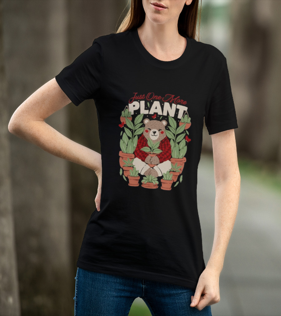 Just One More Plant Bear Surrounded By Houseplants T-Shirt