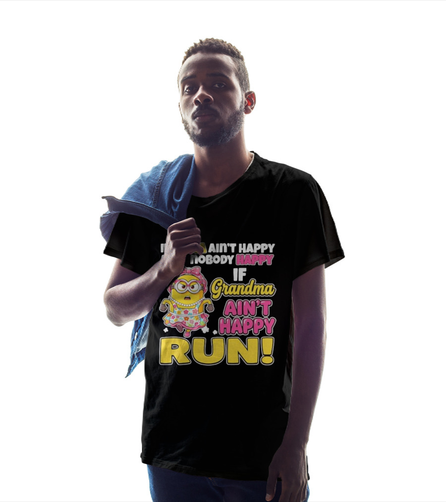 If Mama Ain't Happy Ain't Nobody Happy If Grandma Ain't Happy Run Minion Floral Dress T-Shirt