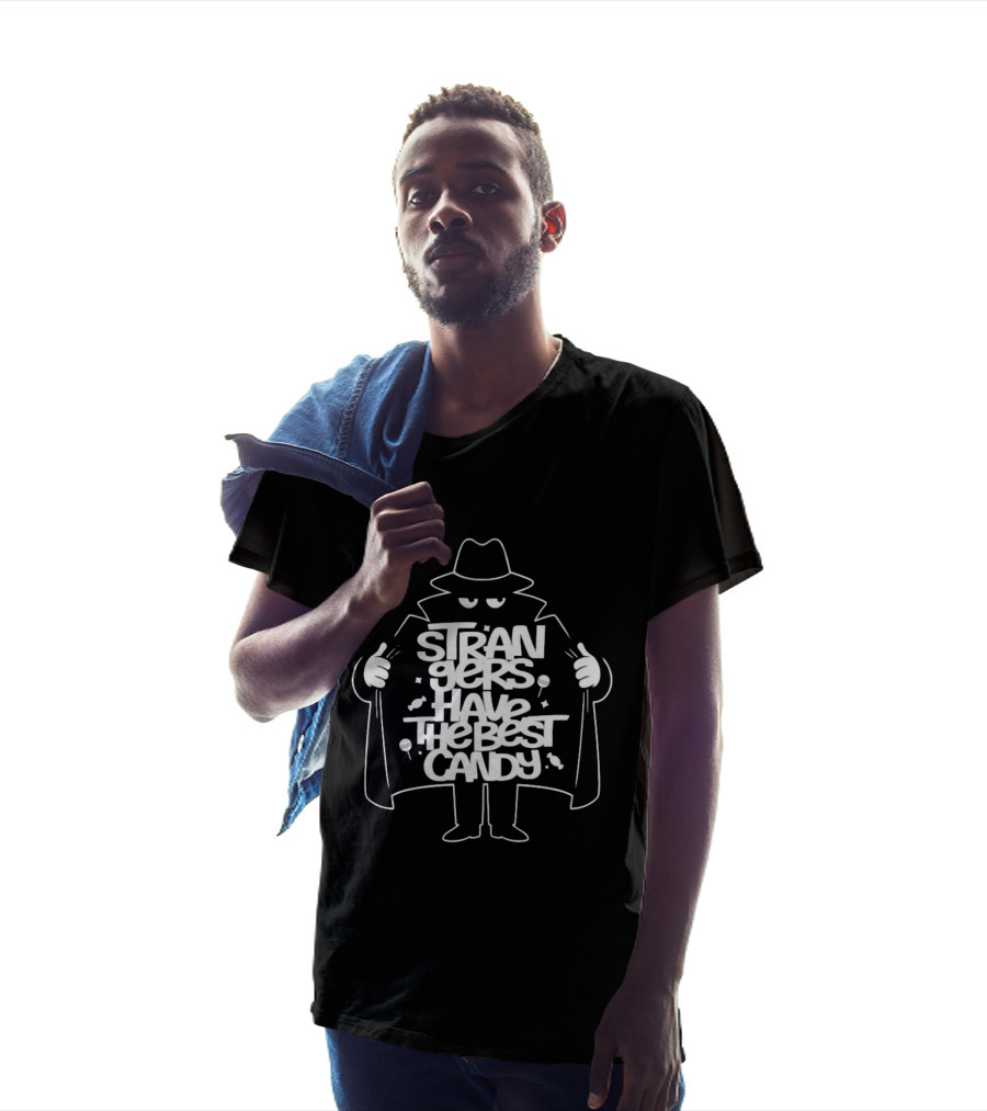 Strangers Have The Best Candy Stranger Danger Cloak Image T-Shirt