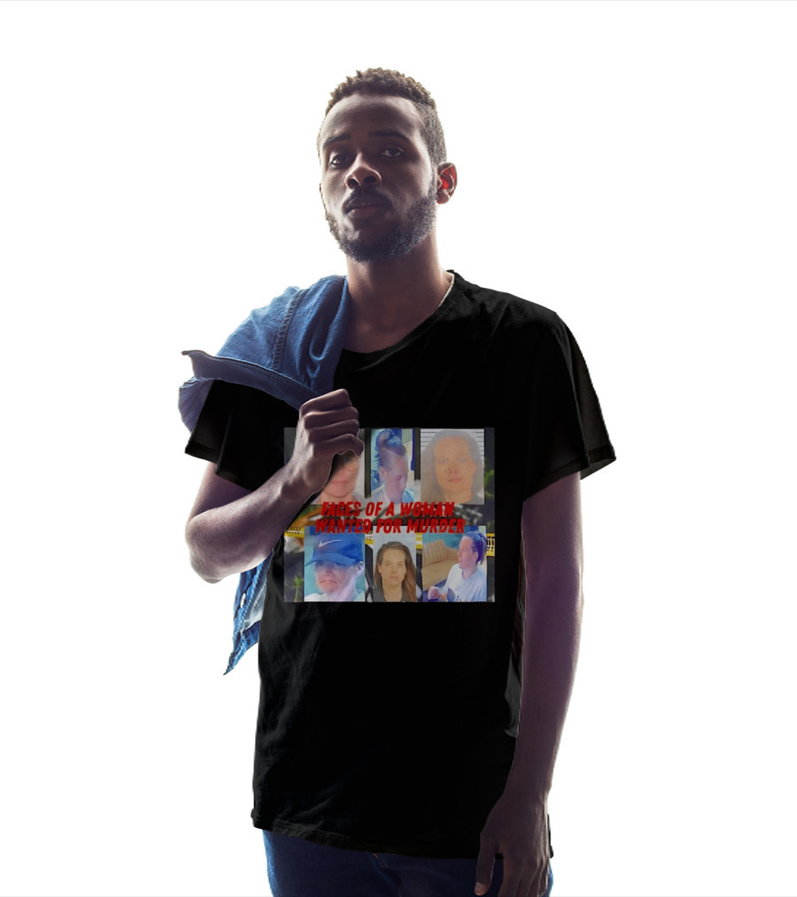 Faces Of A Woman Wanted For Murder True Crime Investigation T-Shirt