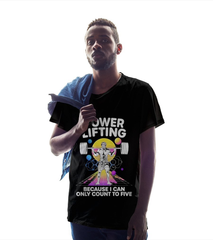 Power Lifting Because I Can Only Count To Five Retro Barbell Gym Workout Humor T-Shirt