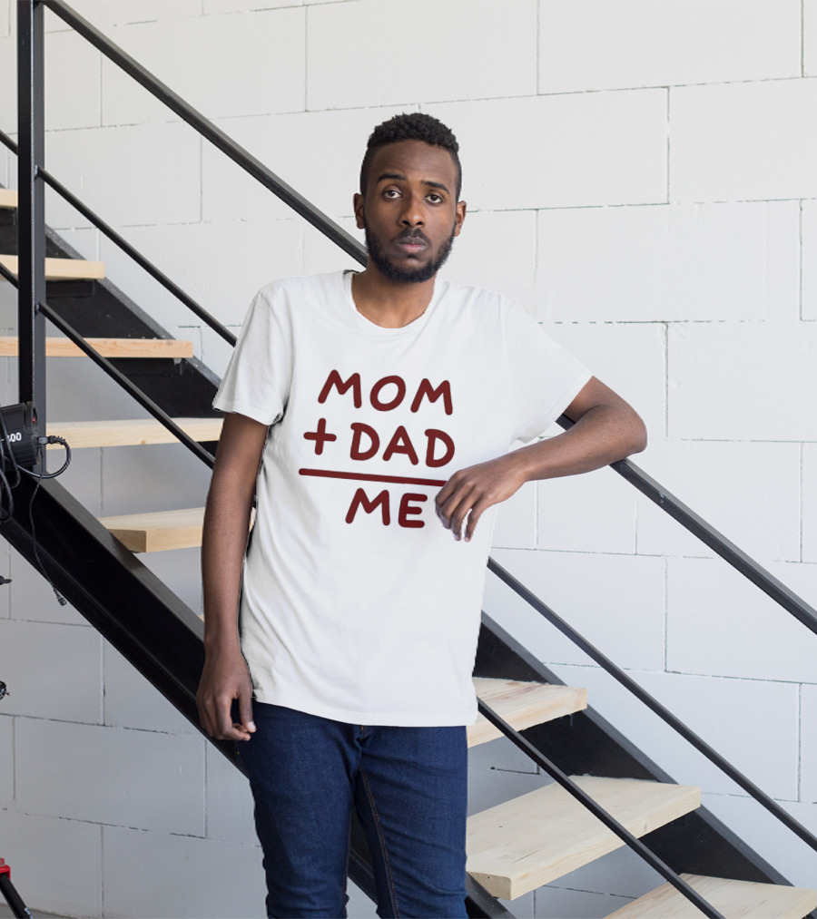 Mom Dad Me Family Parents Baby Equation T-Shirt