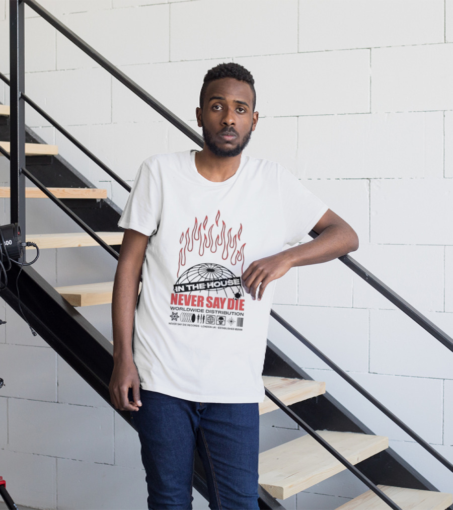 Never Say Die Records In The House Flame Design Worldwide Distribution T-Shirt