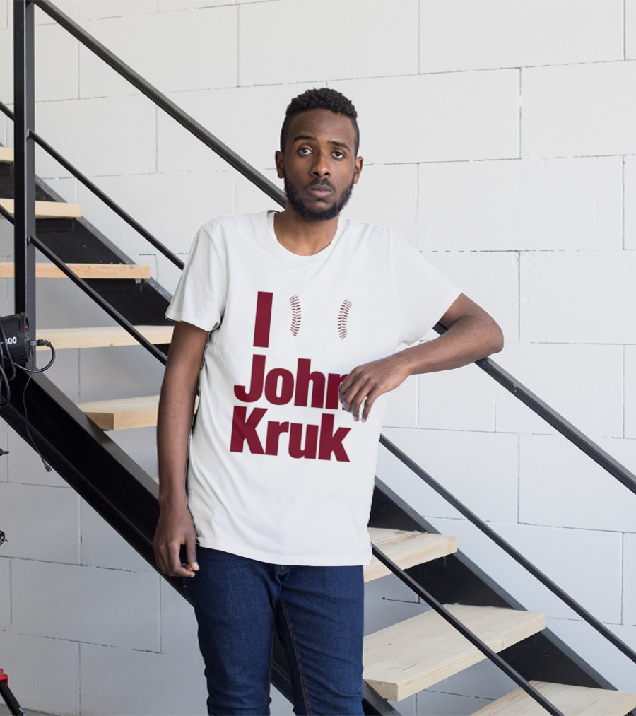 I Love John Kruk Baseball Philadelphia Phillies T-Shirt