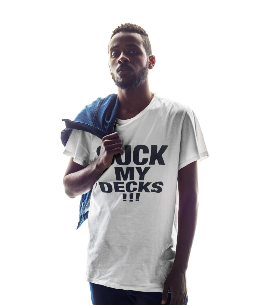 Suck My Decks DJ Music Turntable Disc Jockey Fun T-Shirt