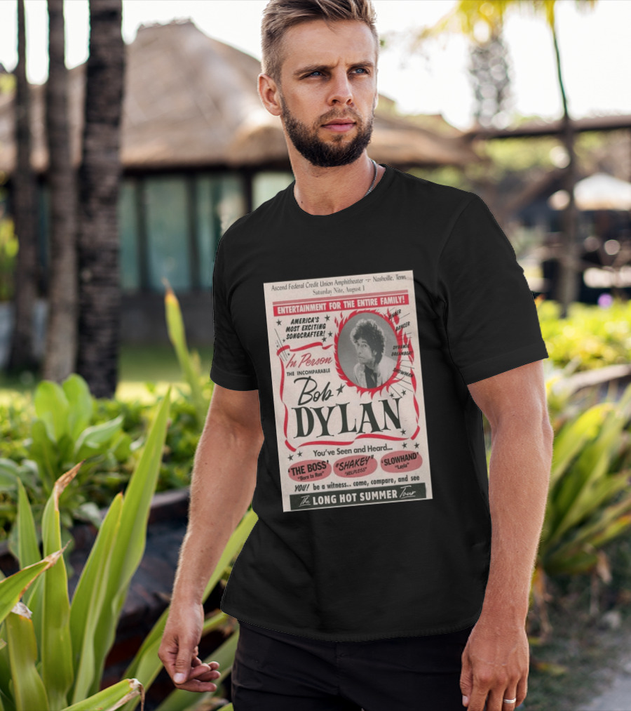 Ascend Amphitheater Nashville Bob Dylan Incomparable Songcrafter August 1 Performance T-Shirt