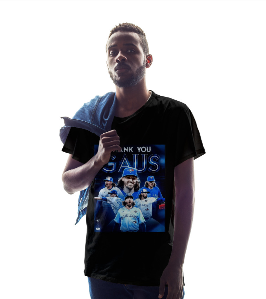 Thank You Gaus Blue Jays Toronto MLB Baseball T-Shirt