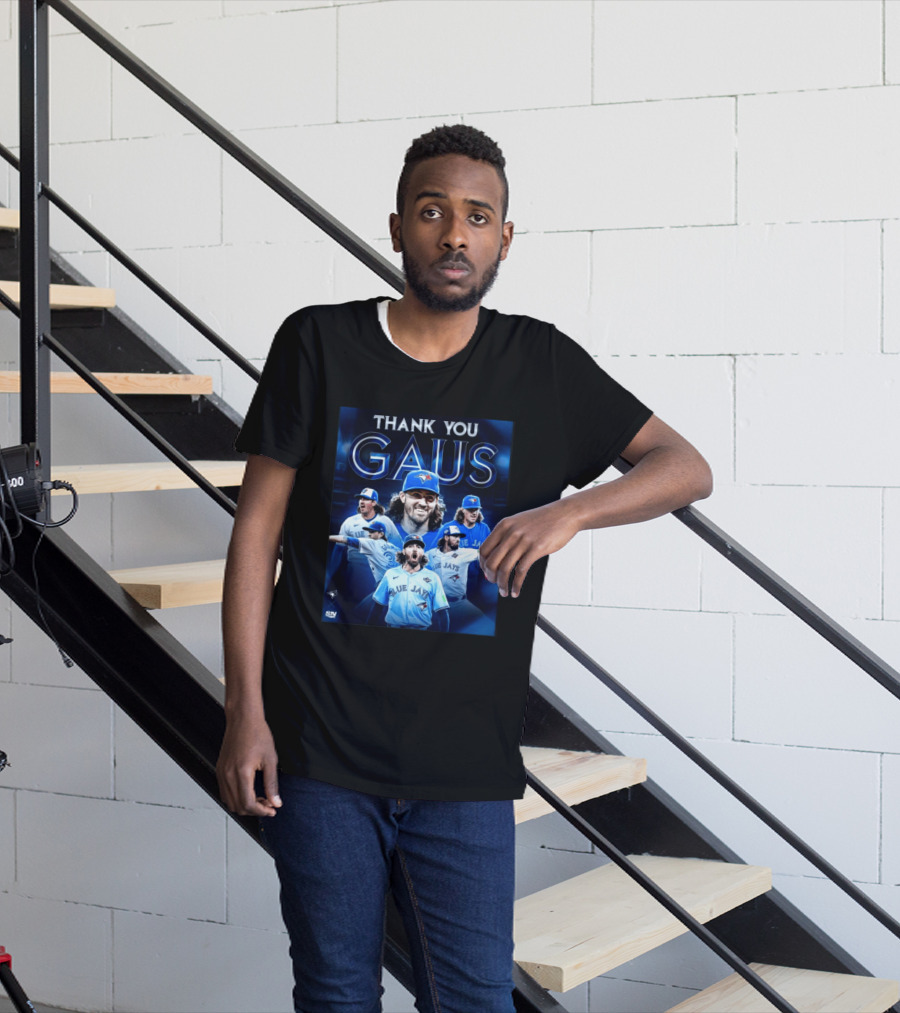 Thank You Gaus Blue Jays Toronto MLB Baseball T-Shirt