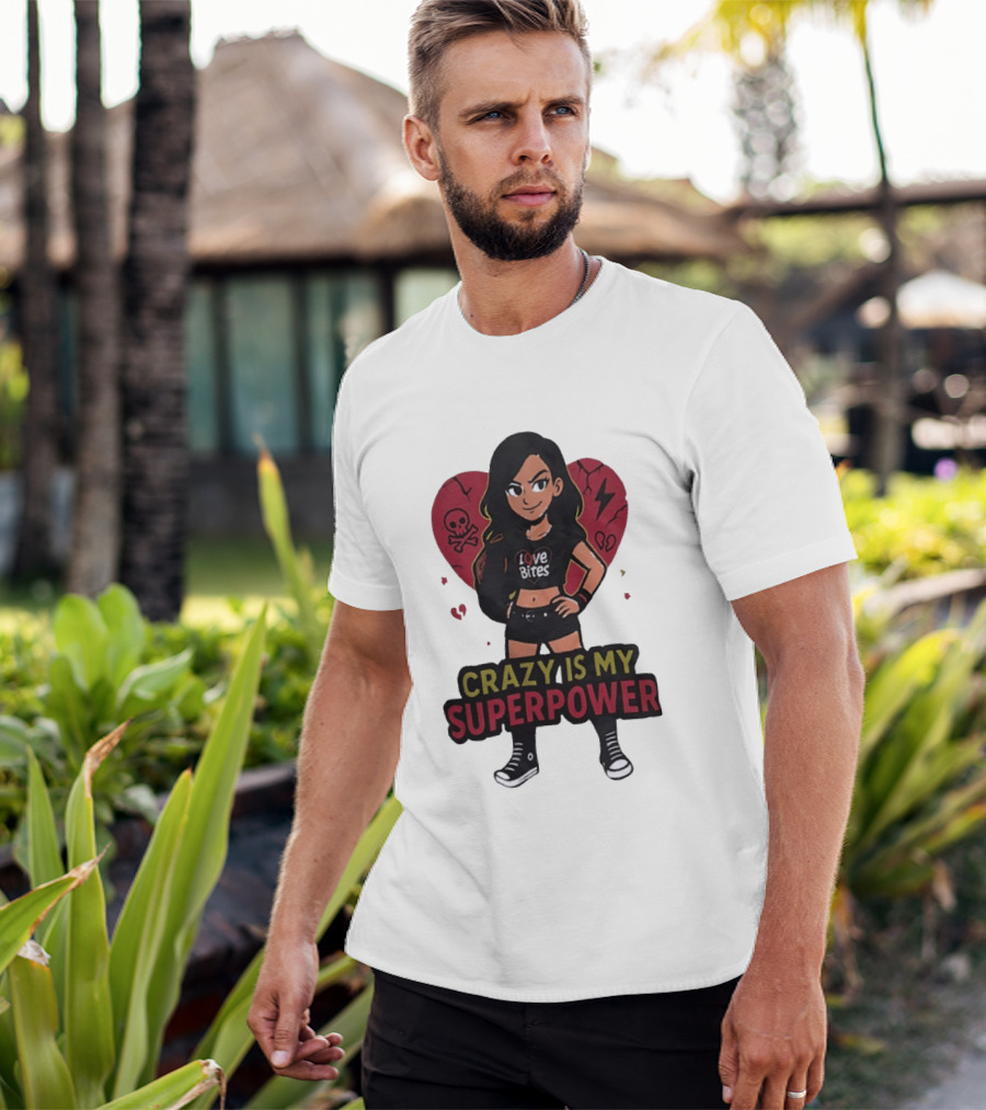 Love Bites Crazy Is My Superpower Cartoon Rock Girl Skull Heart T-Shirt