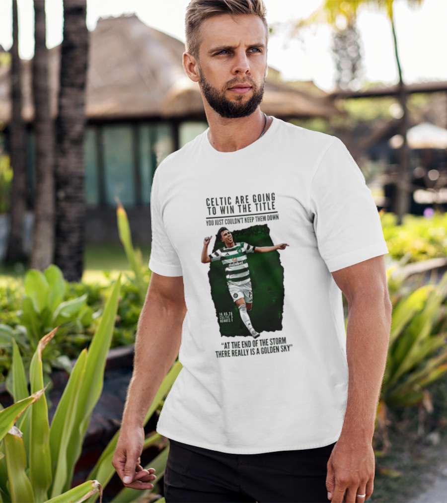 Celtic Are Going To Win The Title Matt O'Riley Celtic 3 Hearts 1 16 05 26 Golden Sky T-Shirt