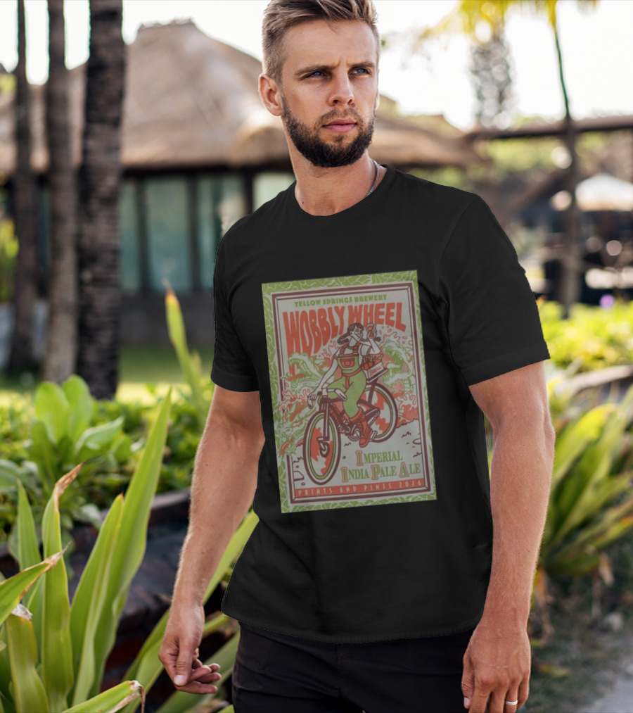 Yellow Springs Brewery Wobbly Wheel Imperial India Pale Ale Prints And Pints 2026 T-Shirt