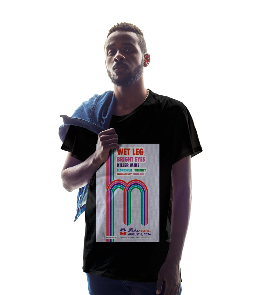 Wet Leg Bright Eyes Maha Festival Kansas City August 8 2026 Heartland Of America Park T-Shirt