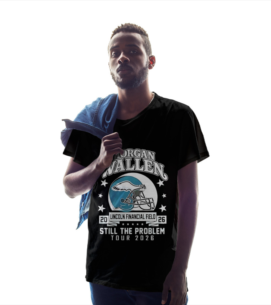 Morgan Wallen Still The Problem Tour 2026 Lincoln Financial Field Philadelphia Eagles T-Shirt
