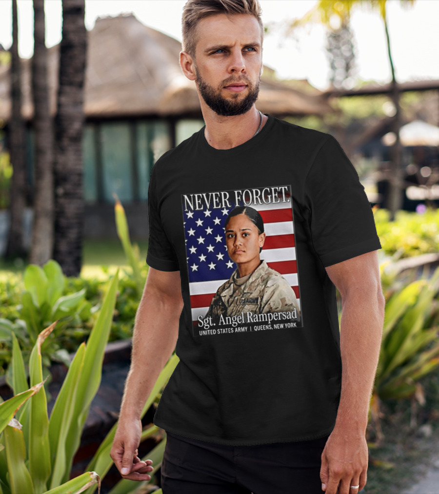 Never Forget Sgt Angel Rampersad United States Army Queens New York American Flag T-Shirt