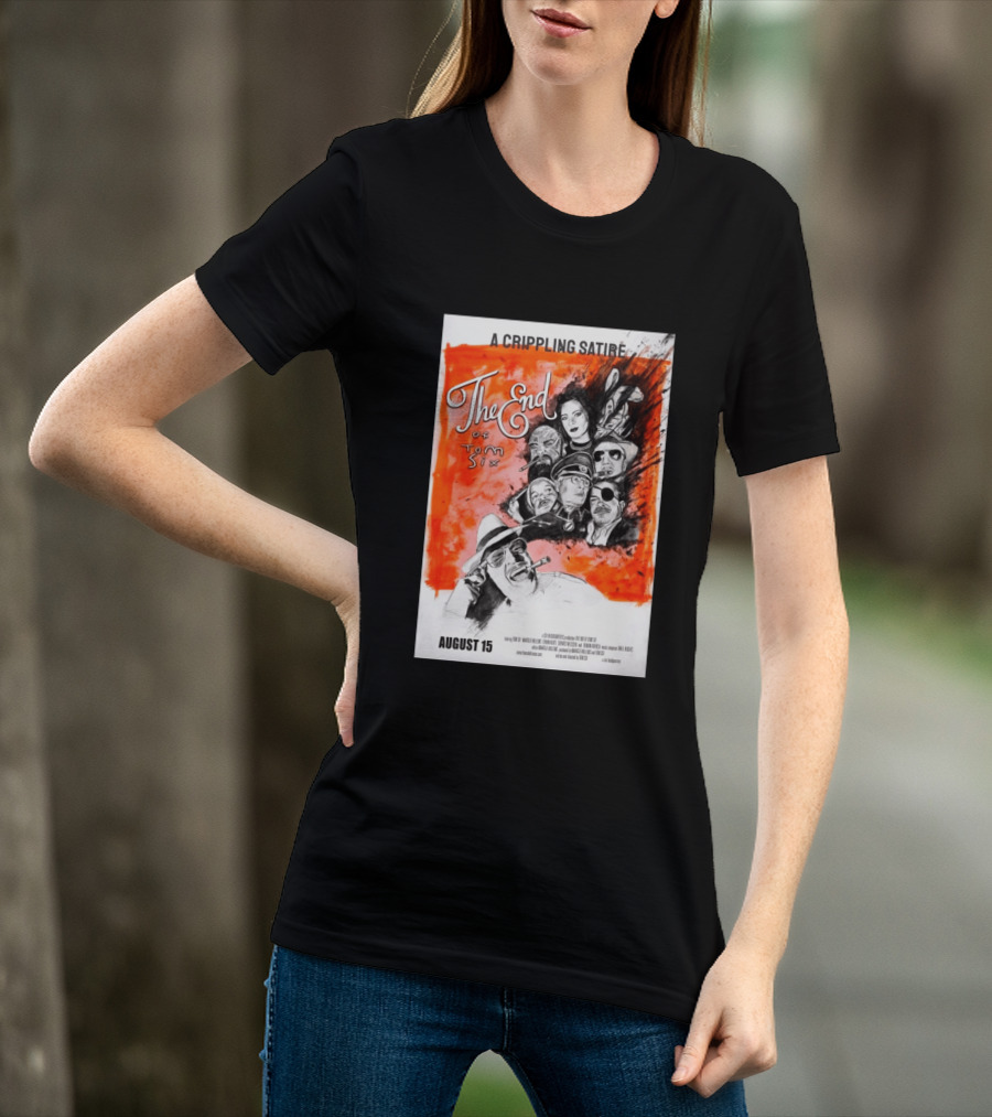 A Crippling Satire The End Of Tom Six August 15 Movie Art Comedy Satirical Characters T-Shirt