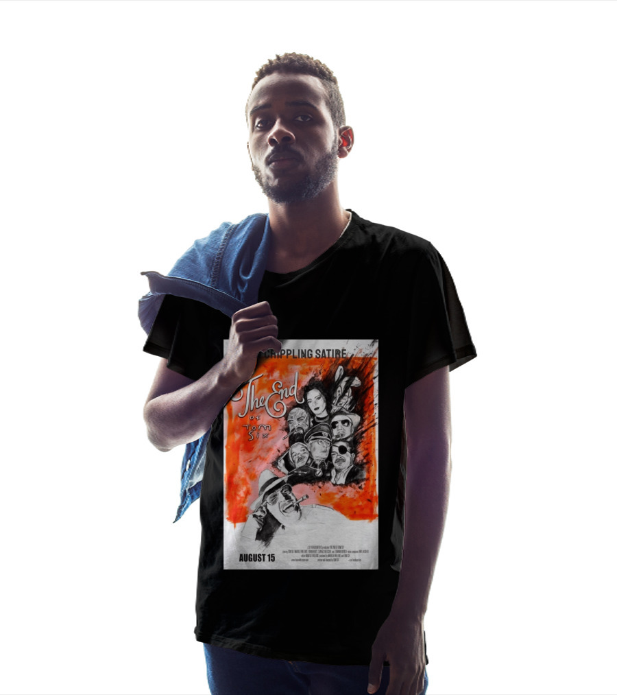 A Crippling Satire The End Of Tom Six August 15 Movie Art Comedy Satirical Characters T-Shirt